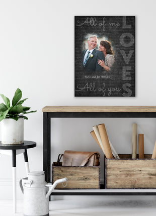 Custom All of Me Loves You Canvas with Photo: Wall Art