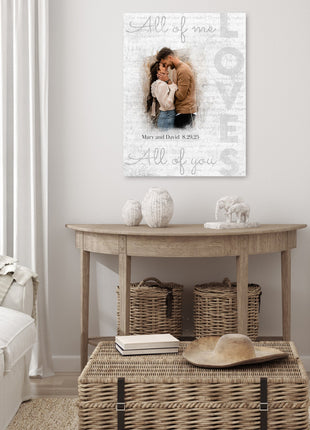 Custom All of Me Loves You Canvas with Photo: Wall Art