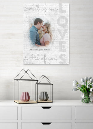 Custom All of Me Loves You Canvas with Photo: Wall Art