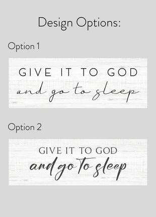Give it to God and Go to Sleep Sign