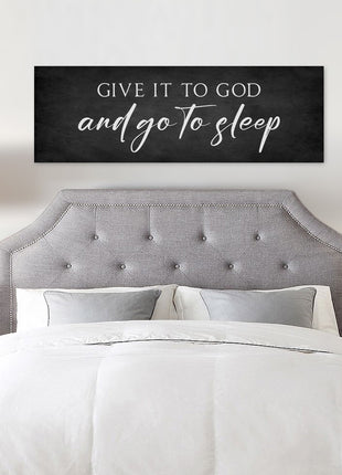 Give it to God and Go to Sleep Sign