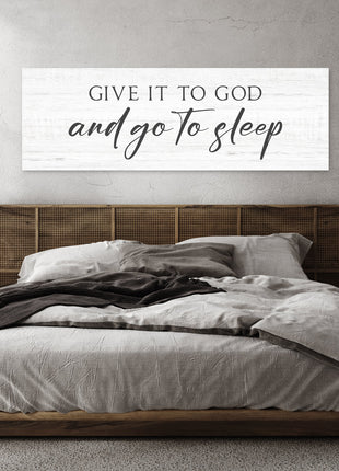 Give it to God and Go to Sleep Sign