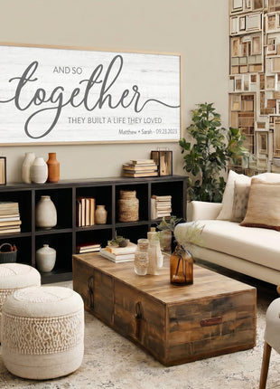 And So Together They Built A Life They Loved Sign