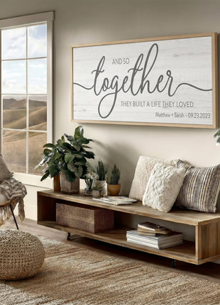 And So Together They Built A Life They Loved Sign
