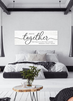 And So Together They Built A Life They Loved Sign