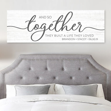 And So Together They Built A Life They Loved Sign