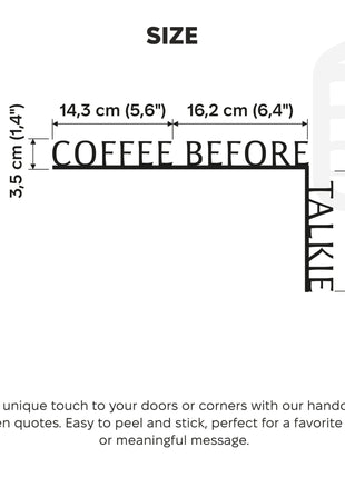Wooden Corner Quote – Coffee Before Talkie