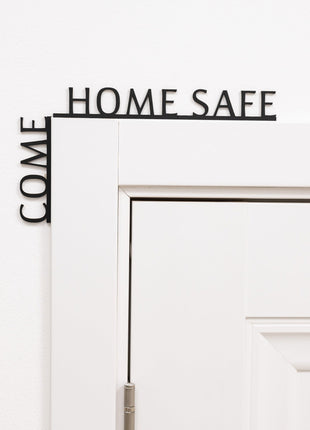 Wooden Corner Quote – Come Home Safe