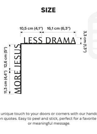 Wooden Corner Quote – More Jesus Less Drama
