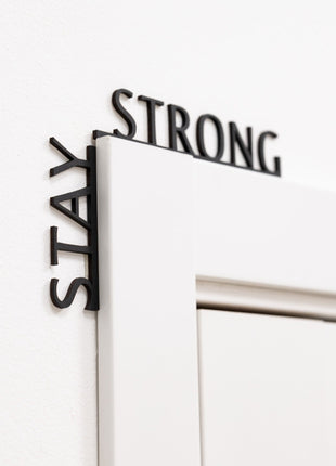 Wooden Corner Quote – Stay Strong