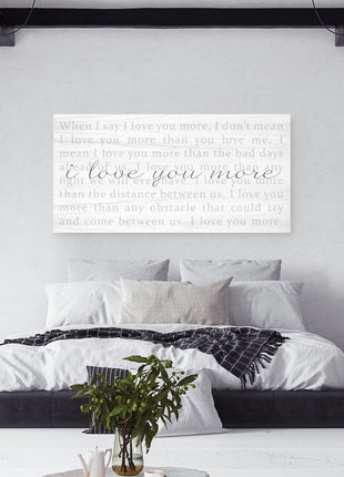 When I Say I Love You More Sign